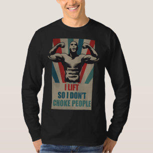 Ich hebe an, damit ich die Bodybuilding der Mensch T-Shirt