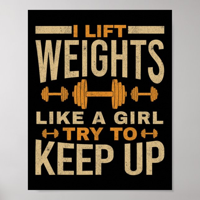 Ich hebe Gewicht wie ein Fitnessstudio Poster (Vorne)