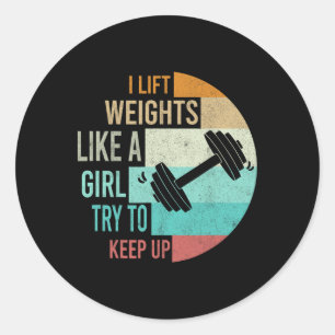 Ich hebe Gewicht wie eine Girl Gym Workout Frauen Runder Aufkleber