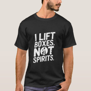 Ich hebe Kisten, keine Geister, lustiges Fitnessst T-Shirt