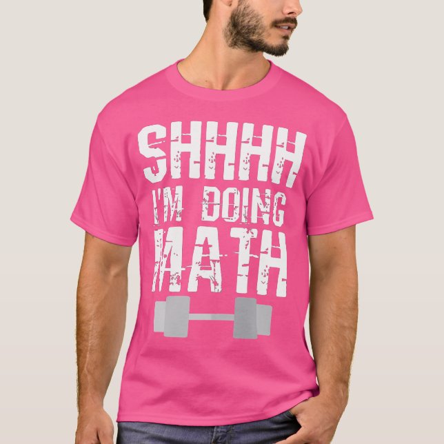 Ich hebe mathematische Gewichte T-Shirt (Vorderseite)