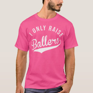 Ich hebe nur Baller Baseball Football Basketball T-Shirt