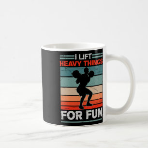 Ich heftige Dinge für Spaß Bodybuilding Gewicht Kaffeetasse