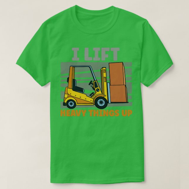 Ich heftige Dinge hochheben T-Shirt (Design vorne)
