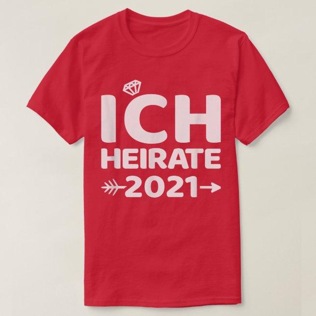 Ich heirate 2021 Bride Hen Night T-Shirt (Design vorne)
