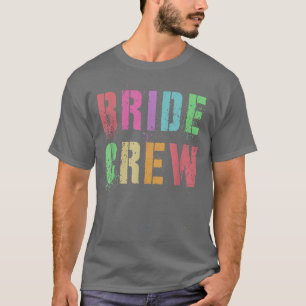 Ich heirate BRIDAL CREW Junggesellinnenabschied Br T-Shirt
