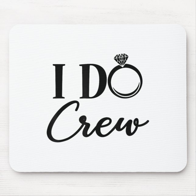 Ich heirate Crew, Junggesellinnenabschied, Passend Mousepad (Vorne)