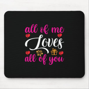 Ich heiraten alle von Ihnen Lieben Mousepad