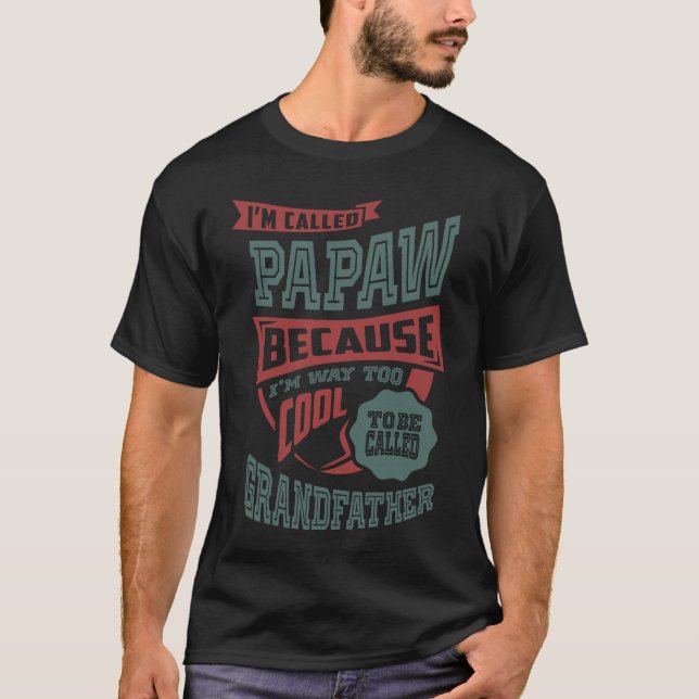 Ich heiße Papaw T-Shirt (Vorderseite)