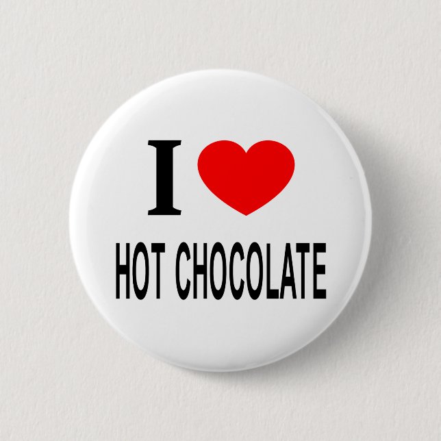 Ich ❤️ HEIßE SCHOKOLADE ICH LIEBE HEIßE SCHOKOLADE Button (Vorderseite)