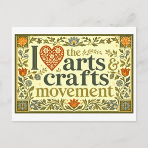 "Ich [Herz] die Arts & Crafts Bewegung" Postkarte