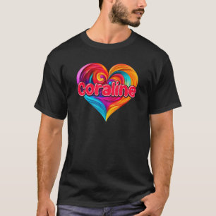 Ich Herz Liebe Coraline Vorname Farbenfroh benannt T-Shirt