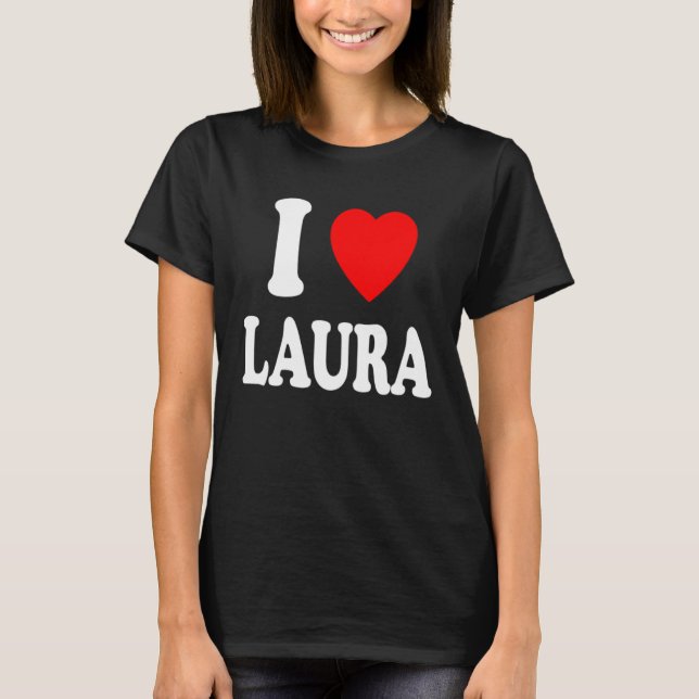 Ich Herz Liebe Laura Niedlich Matching Ehepaar T-Shirt (Vorderseite)