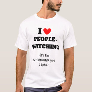 Ich (Herz) Menschen, die zuschauen, interagieren T T-Shirt