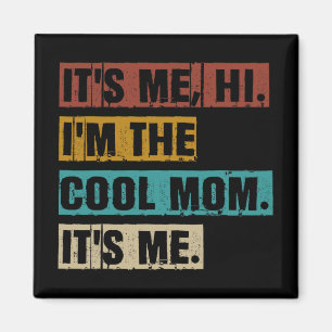 Ich Hi bin die Coole Mama, die ich lustige Retro-M Magnet