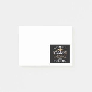 Ich hielt mein Spiel an, hier zu sein Post-it Klebezettel