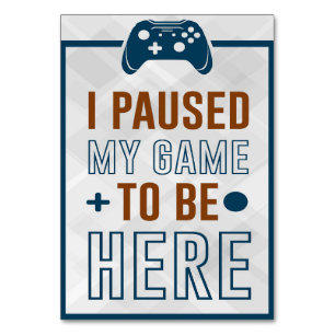 Ich hielt mein Spiel an, hier zu sein Tischnummer