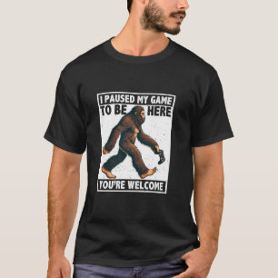 Ich hielt mein Spiel an, hier zu sein, Videospiele T-Shirt
