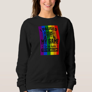Ich hielt mein Spiel an, um hier Gay Pride Flag Ga Sweatshirt