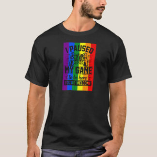 Ich hielt mein Spiel an, um hier Gay Pride Flag Ga T-Shirt