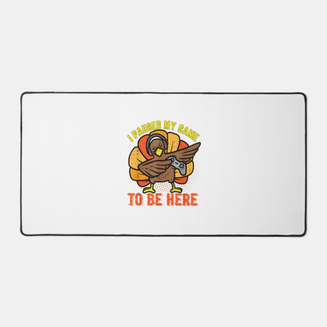 Ich hielt mein Spiel an, um hier lustige Gamer Tür Schreibtischunterlage (Vorderseite)