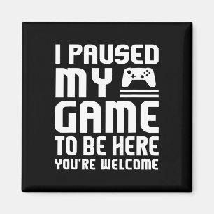 Ich hielt mein Spiel an, um hier zu sein, das Shir Magnet