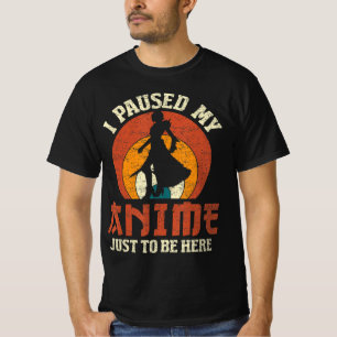 Ich hielt meinen Anime an, hier Frauen Mens Anime  T-Shirt