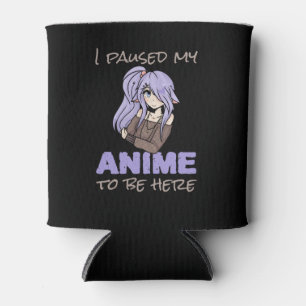 Ich hielt meinen Anime an, hier zu sein Otaku Japa Dosenkühler