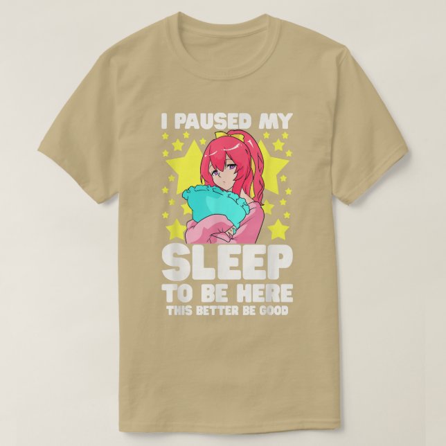 Ich hielt meinen Schlaf an, um hier Teen Girl Anim T-Shirt (Design vorne)