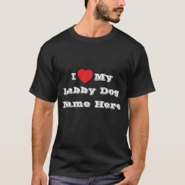 Ich ♥️ hier Liebe mein Labby-Hundename T-Shirt