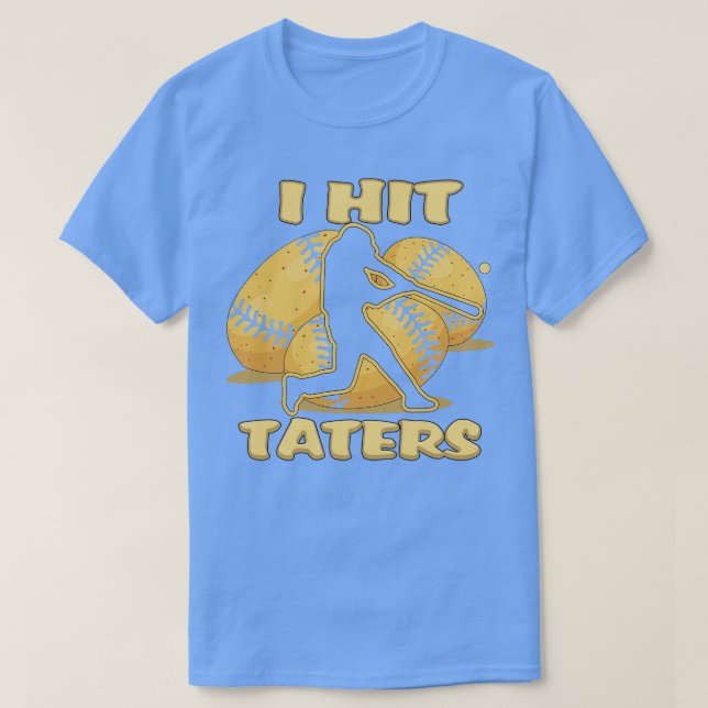 Ich HIT TATERS Baseball Softball Zuhause Lauf Ding T-Shirt (Design vorne)