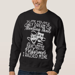 Ich hob mein Lieblingsdarstellerdrama auf Sweatshirt