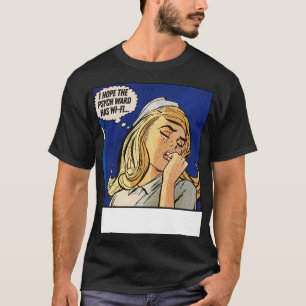 Ich hoffe, das Psych Ward hat WiFi 2 T-Shirt