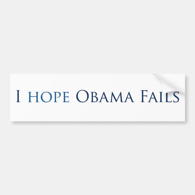 Ich hoffe, dass Obama versagt (Autoaufkleber) Autoaufkleber (Vorne)