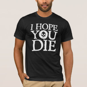 ICH HOFFE, DASS SIE DIE T-Shirt