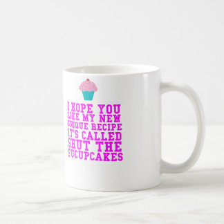 ich hoffe, dass Sie meine neuen Rezept fucupcakes Tasse