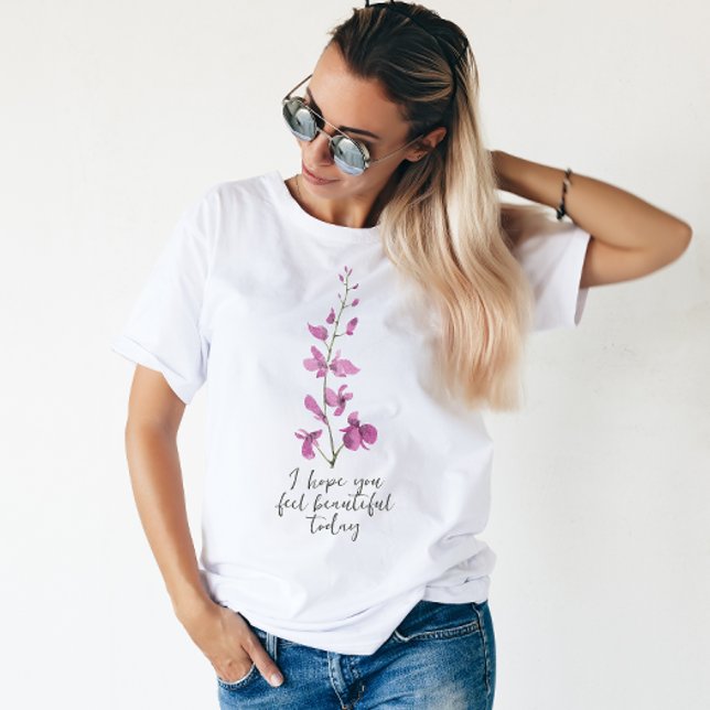 Ich hoffe, du fühlst dich heute wunderschön sweatshirt (Von Creator hochgeladen)