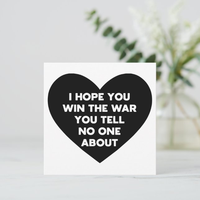 Ich hoffe, du gewinnst den Krieg, den du niemandem (Stehend Vorderseite)