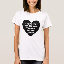 Ich hoffe, du gewinnst den Krieg, den du niemandem