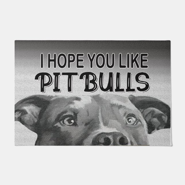 Ich hoffe, du magst Pitbulls matt, Perfektes Dog G Fußmatte (Vorderseite)