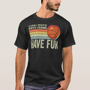 Ich hoffe nur, beide Teams haben Spaß Game Day Bas T-Shirt