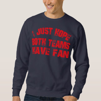 Ich hoffe nur, dass beide Teams Spaß beim Game Day Sweatshirt
