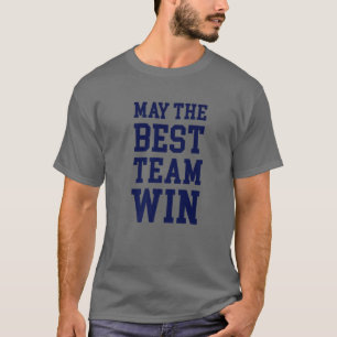 Ich hoffe nur, dass beide Teams Spaß haben können T-Shirt
