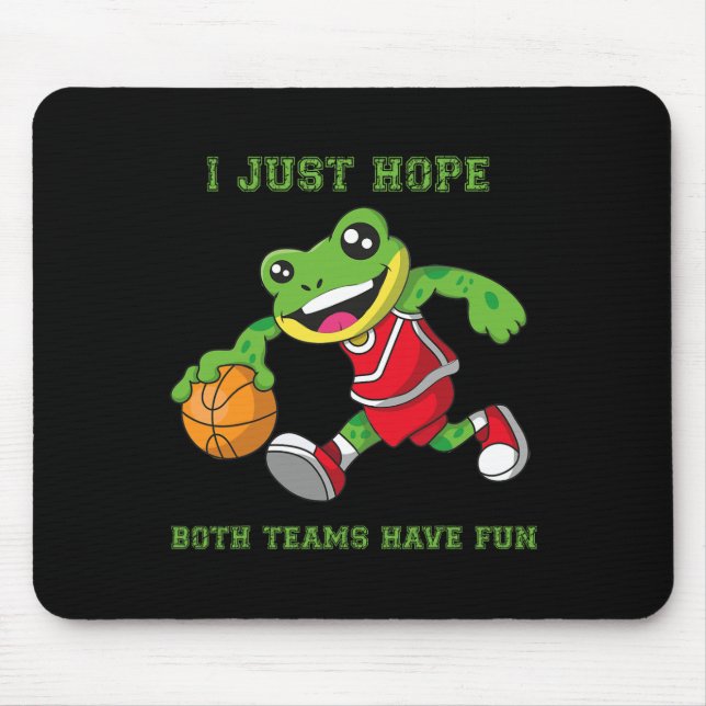 Ich hoffe nur, dass beide Teams Spaß haben Mousepad (Vorne)