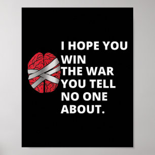 Ich hoffe, Sie gewinnen den Krieg, den Sie erzähle Poster