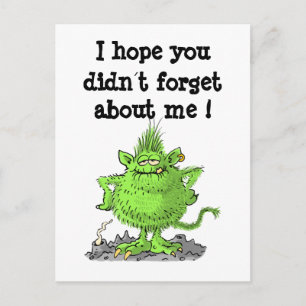 Ich hoffe, Sie haben mich nicht vergessen ! Postkarte