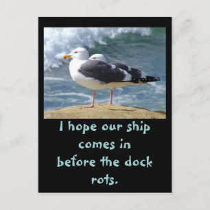 Ich hoffe, unser Schiff kommt vor.. Postkarte