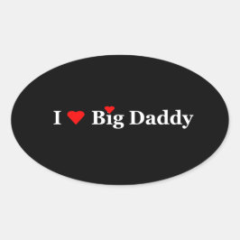 Ich höre Big Daddy-Geschenke Ovaler Aufkleber