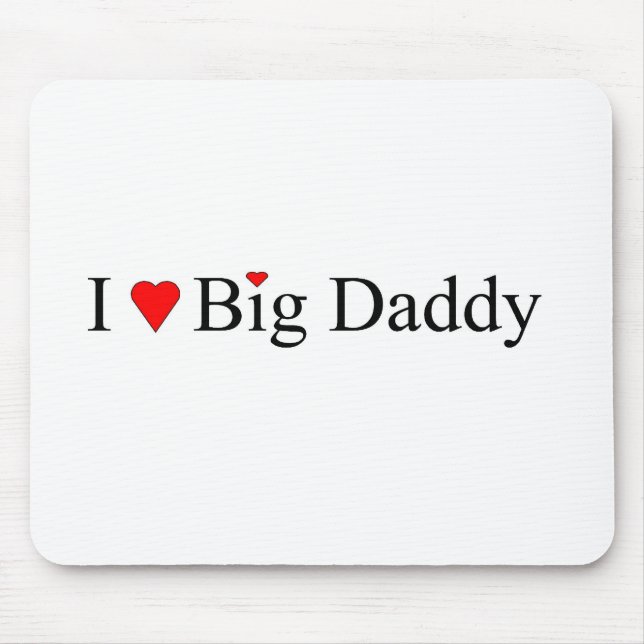 Ich höre Big Daddy Mousepad (Vorne)