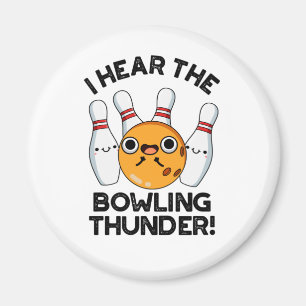 Ich höre den Bowling Thunder Funny Sports Puff Magnet